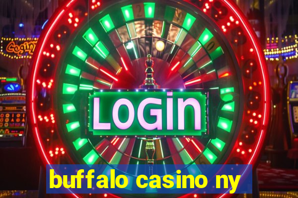 buffalo casino ny