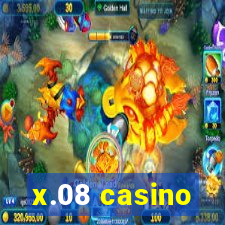 x.08 casino