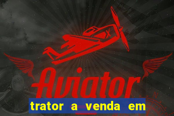 trator a venda em porto velho