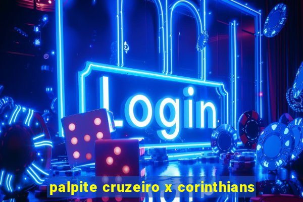 palpite cruzeiro x corinthians