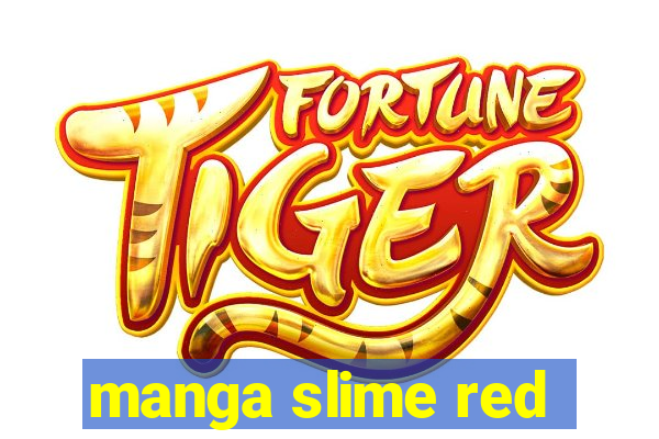 manga slime red