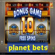 planet bets