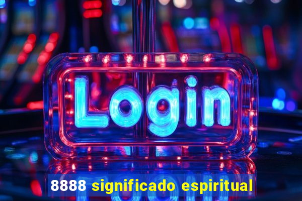 8888 significado espiritual