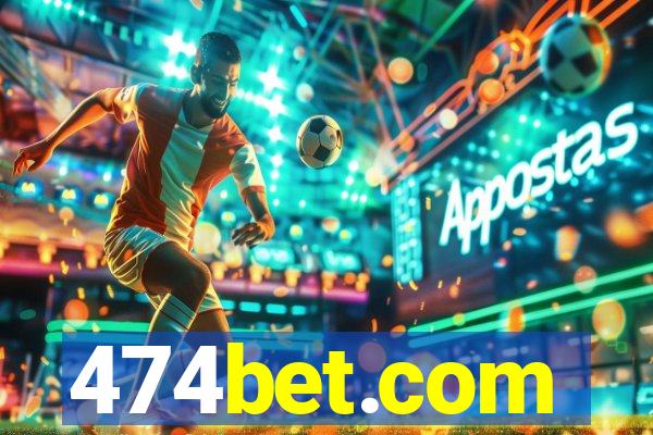 474bet.com