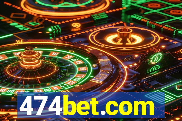 474bet.com