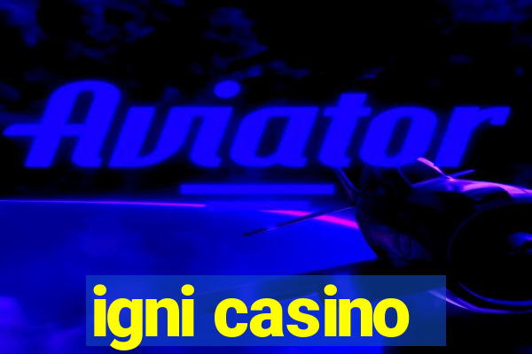 igni casino