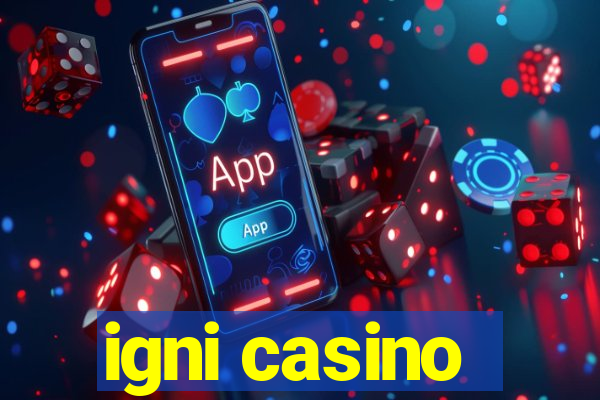 igni casino