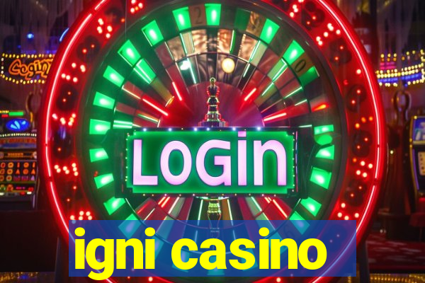 igni casino