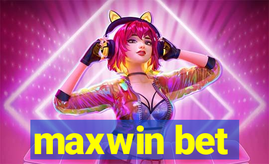 maxwin bet