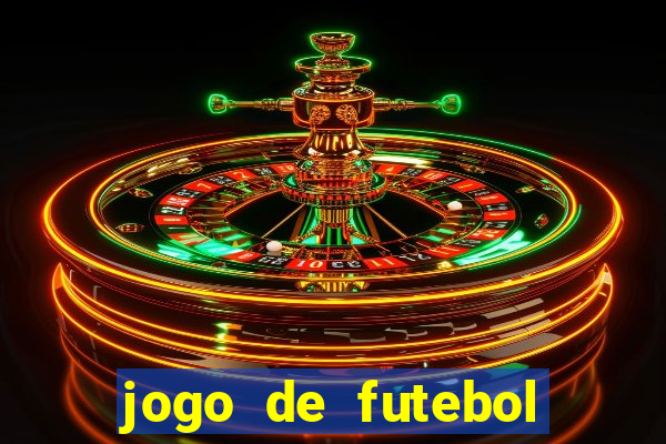 jogo de futebol valendo dinheiro