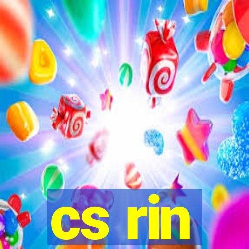 cs rin