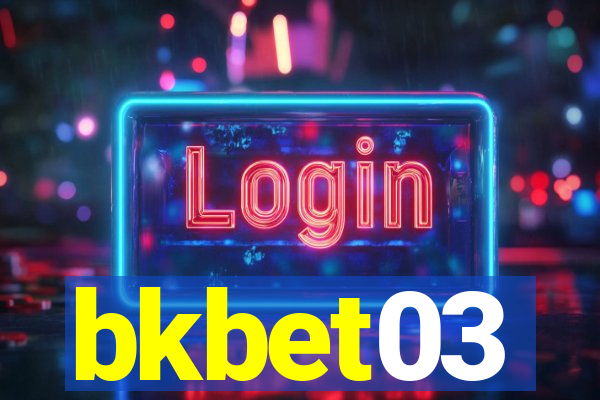 bkbet03