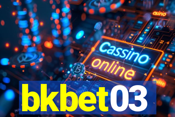 bkbet03