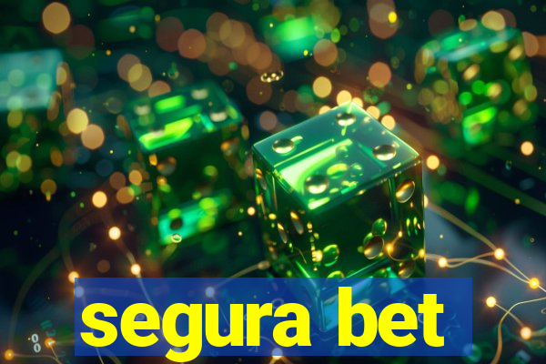 segura bet