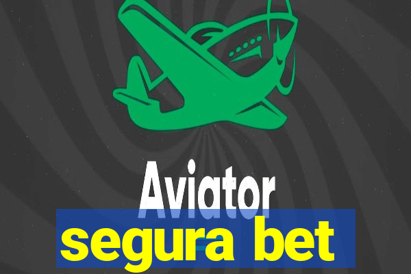 segura bet