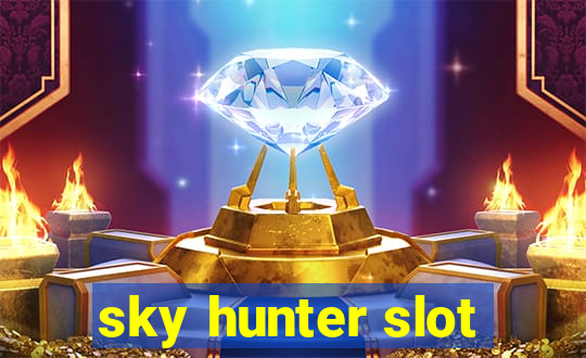 sky hunter slot