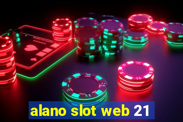 alano slot web 21