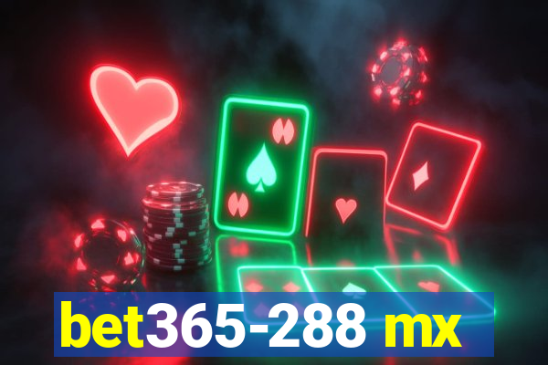 bet365-288 mx