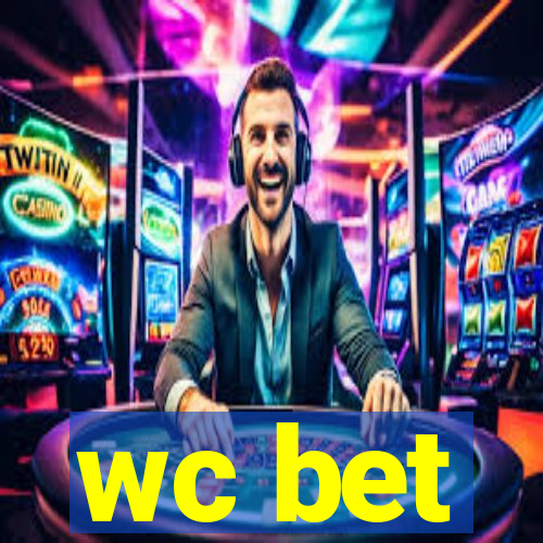 wc bet