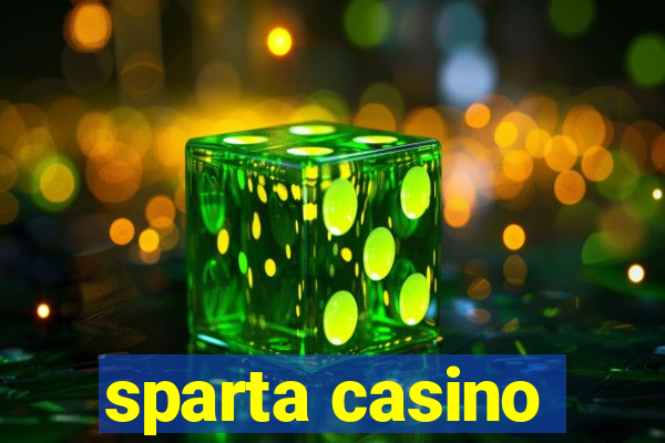 sparta casino