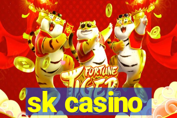 sk casino