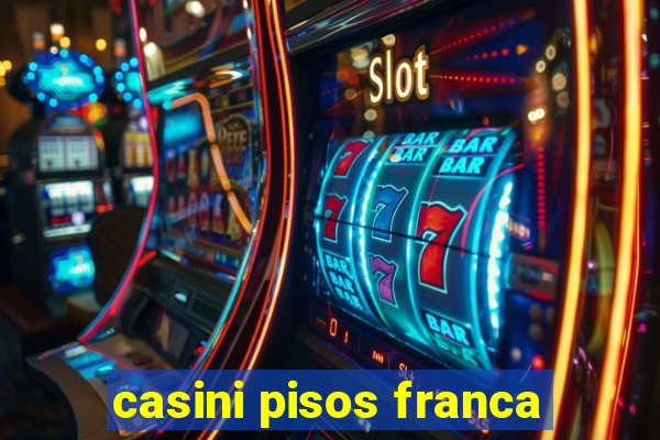 casini pisos franca