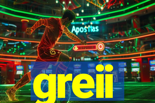 greii