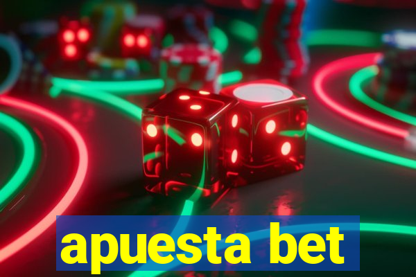 apuesta bet