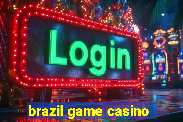 brazil game casino