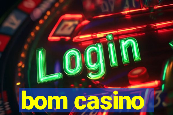 bom casino