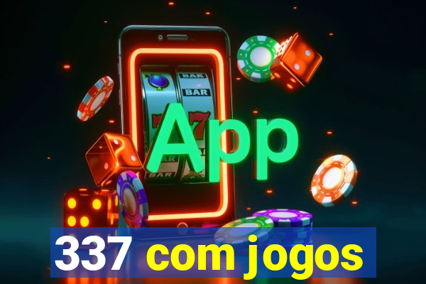 337 com jogos