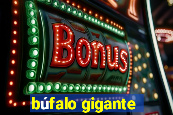 búfalo gigante