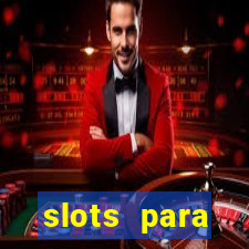 slots para m谩quinas de frutas