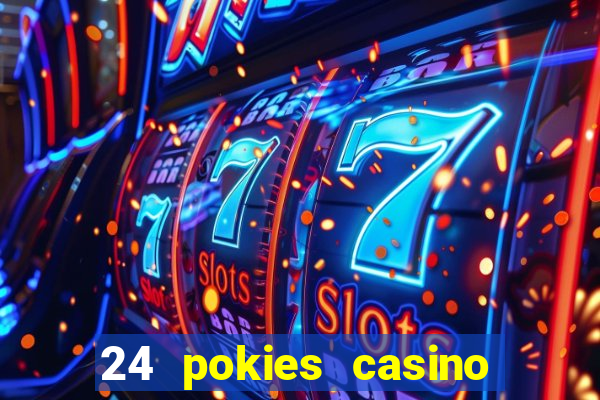 24 pokies casino sister sites