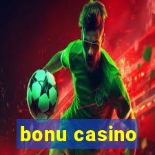 bonu casino