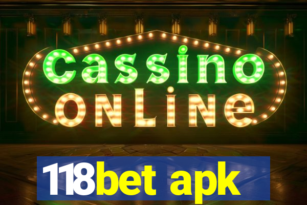 118bet apk