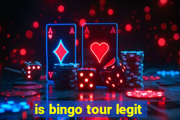 is bingo tour legit