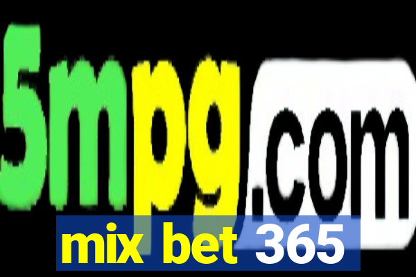 mix bet 365