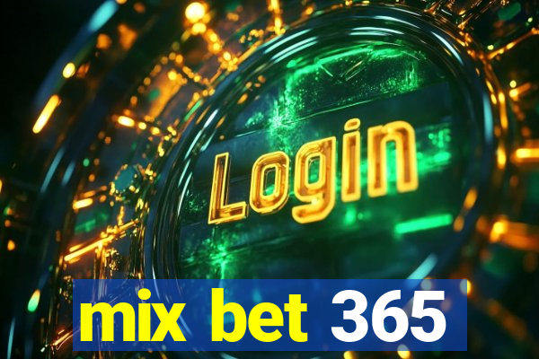 mix bet 365