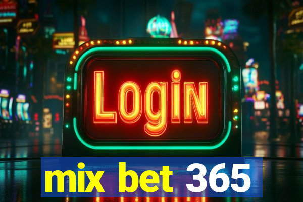 mix bet 365