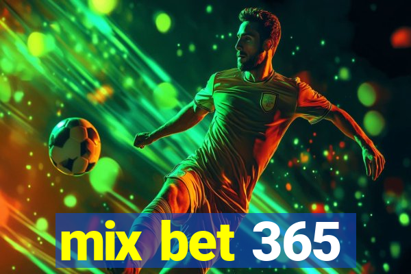 mix bet 365