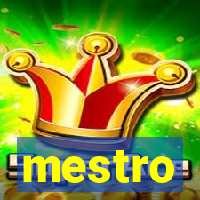 mestro