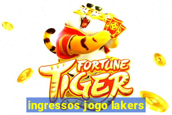 ingressos jogo lakers