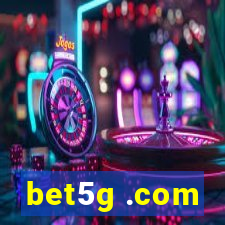 bet5g .com