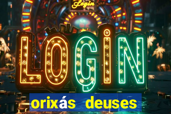 orixás deuses filme netflix