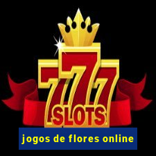 jogos de flores online