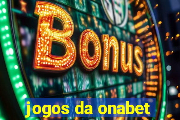 jogos da onabet