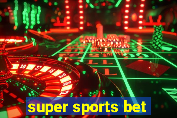 super sports bet