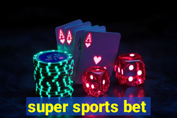 super sports bet