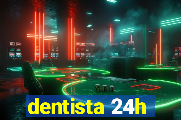 dentista 24h